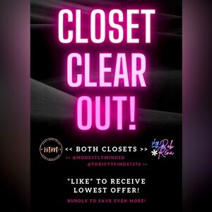 CLOSET CLEAR OUT! Actually it’s “closets” in this case! Sending offers soon!